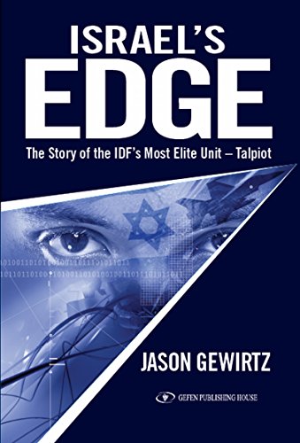 Israel's Edge The Story Of The Idf's Most Elite Unit - Talpiot [Paperback]