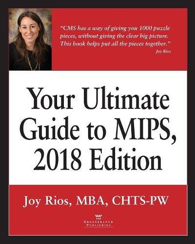 Your Ultimate Guide to MIPS for 2018 [Paperback]