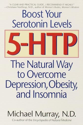 5-HTP: The Natural Way to Overcome Depression, Obesity, and Insomnia [Paperback]