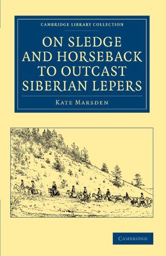 On Sledge and Horseback to Outcast Siberian Lepers [Paperback]