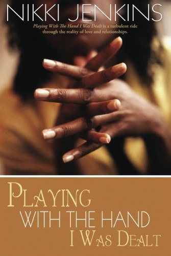 Playing ith the Hand I Was Dealt [Paperback]