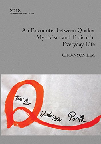 Encounter Beteen Quaker Mysticism and Taoism in Everyday Life [Paperback]