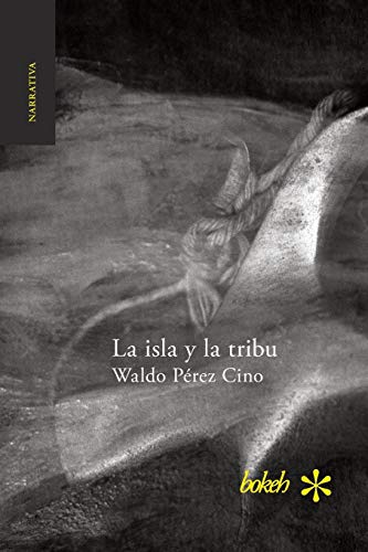 La Isla Y La Tribu (spanish Edition) [Paperback]