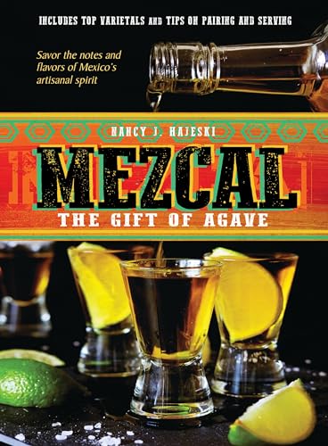 Mezcal: The Gift of Agave [Hardcover]