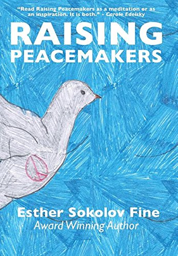 Raising Peacemakers [Hardcover]