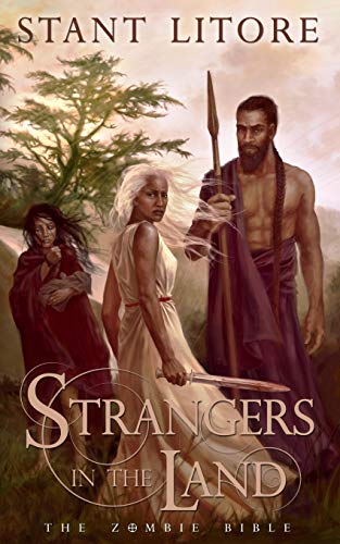 Strangers In The Land (the Zombie Bible) (volume 3) [Paperback]