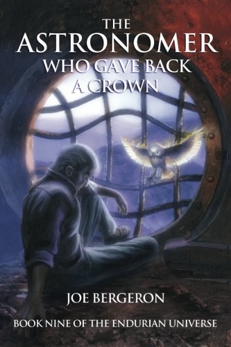 The Astronomer Who Gave Back A Cron (endurian Universe) (volume 9) [Paperback]