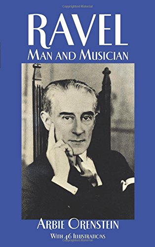 Ravel: Man and Musician [Paperback]