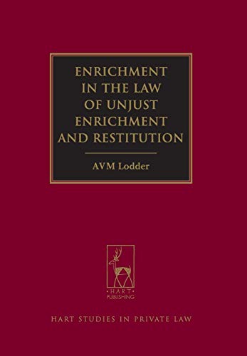 Enrichment in the La of Unjust Enrichment and Restitution [Hardcover]