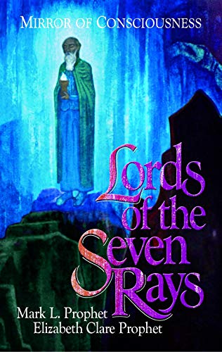 Lords of the Seven Rays: Mirror of Consciousness [Paperback]