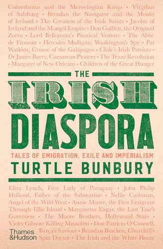 The Irish Diaspora: Tales of Emigration, Exile and Imperialism [Hardcover]