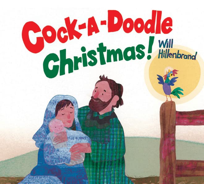 Cock-A-Doodle Christmas! [Paperback]