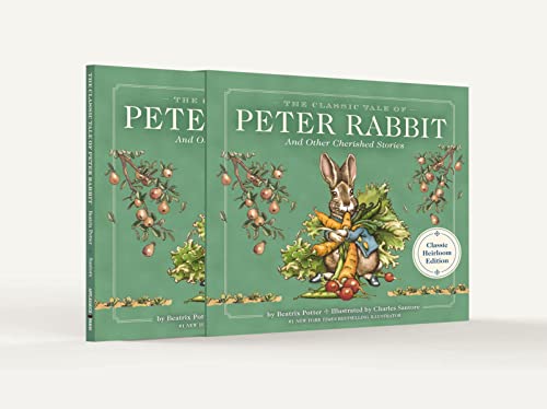 The Classic Tale of Peter Rabbit Classic Heirloom Edition: The Classic Edition H [Hardcover]