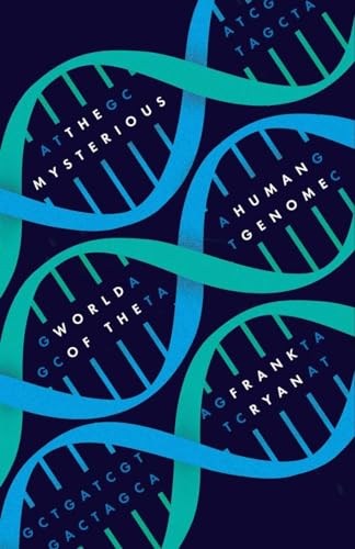 The Mysterious World of the Human Genome [Hardcover]