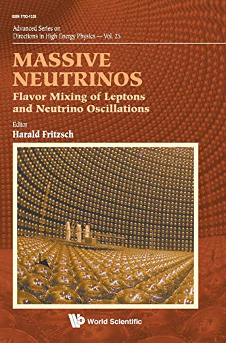 Massive Neutrinos Flavor Mixing Of Leptons And Neutrino Oscillations (advanced  [Hardcover]