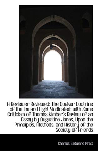 Revieer Revieed  The Quaker Doctrine of the Inard Light Vindicated ith Som [Paperback]