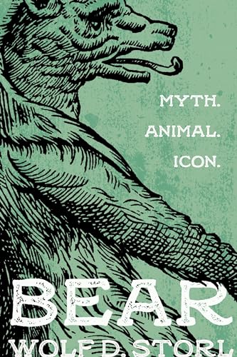 Bear: Myth, Animal, Icon [Paperback]