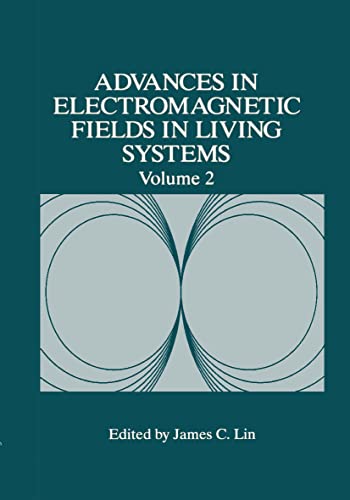 Advances in Electromagnetic Fields in Living Systems [Paperback]