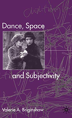 Dance, Space and Subjectivity [Hardcover]