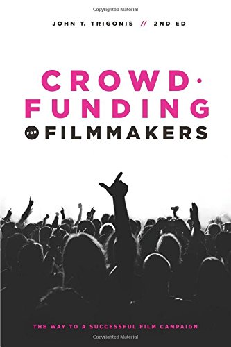 Crowdfunding For Filmmakers: The Way To A Suc