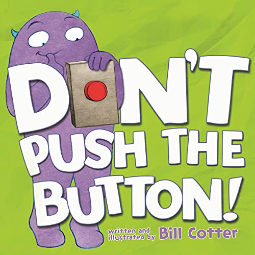 Don't Push the Button! [Board book]