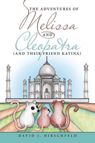 The Adventures Of Melissa And Cleopatra (and Their Friend Katina) [Paperback]