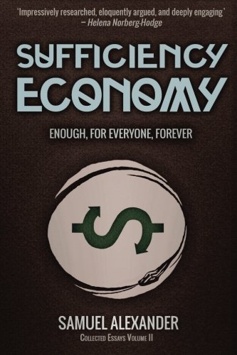 Sufficiency Economy Enough, For Everyone, Forever [Paperback]