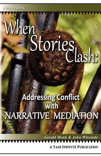 When Stories Clash Addressing Conflict With Narrative Mediation (focus Book) [Paperback]