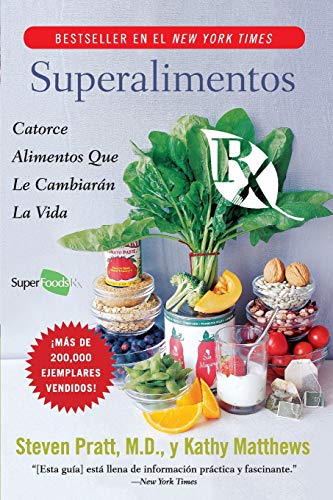 Superalimentos Rx Catorce Alimentos Que le Cambiaran la Vida [Paperback]