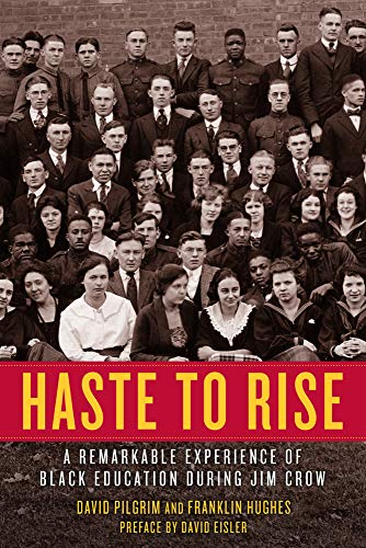 Haste to Rise: A Remarkable Experience of Black Education during Jim Crow [Paperback]