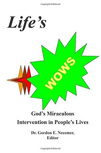 Life's Wos God's Miraculous Intervention In People's Lives [Paperback]