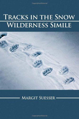 Tracks In The Sno Wilderness Simile [Paperback]