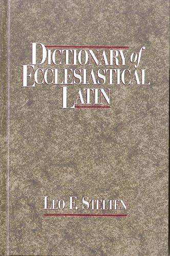 Dictionary of Ecclesiastical Latin [Hardcover]