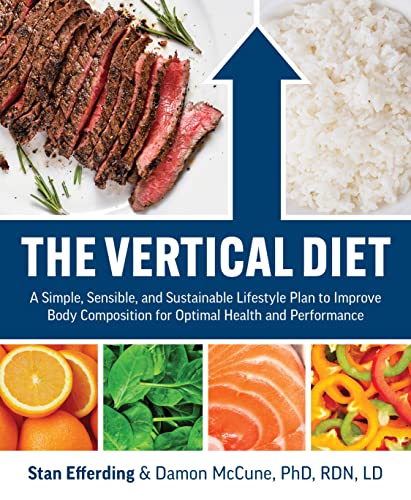 The Vertical Diet: A Simple, Sensible, and Sustainable Lifestyle Plan to Improve [Paperback]