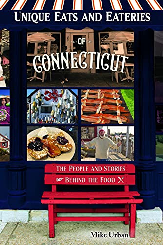 Unique Eats & Eateries Of Connecticut    [TRA