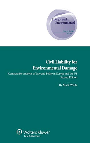 Civil Liability For Environmental Damage A Comparative Analysis Of La And Poli [Hardcover]