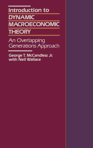 Introduction to Dynamic Macroeconomic Theory An Overlapping Generations Approac [Hardcover]