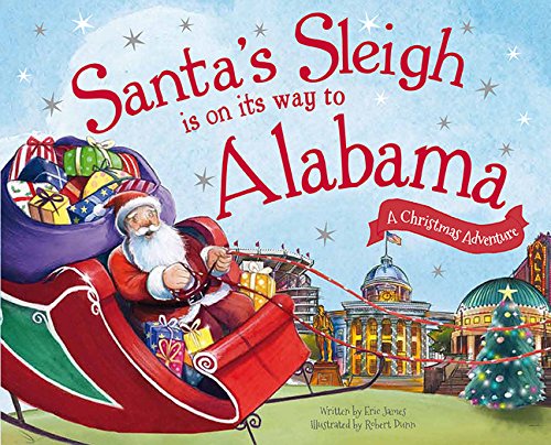 Santa's Sleigh Is on Its Way to Alabama: A Christmas Adventure [Hardcover]