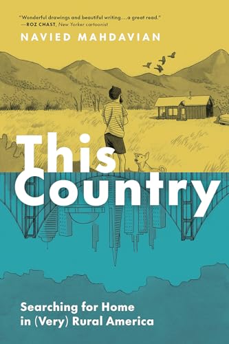 This Country: Searching for Home in (Very) Rural America [Paperback]