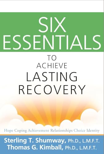 Six Essentials to Achieve Lasting Recovery [Paperback]