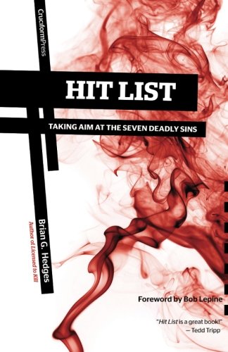 Hit List Taking Aim At The Seven Deadly Sins [Paperback]