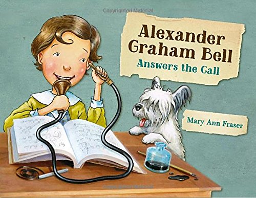 Alexander Graham Bell Answers the Call [Hardcover]