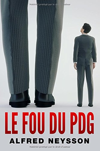 Le Fou Du Pdg (french Edition) [Paperback]