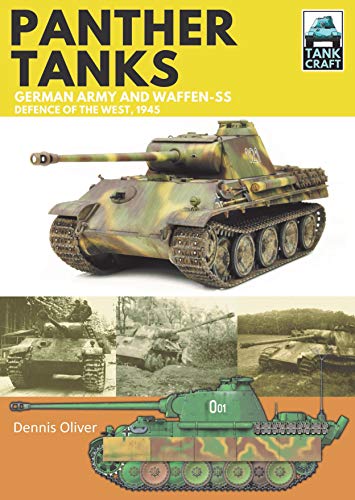 Panther Tanks: German Army and Waffen-SS, Defence of the West, 1945 [Paperback]