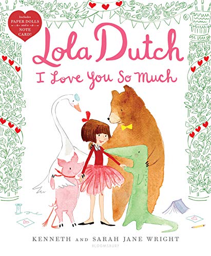 Lola Dutch I Love You So Much [Hardcover]