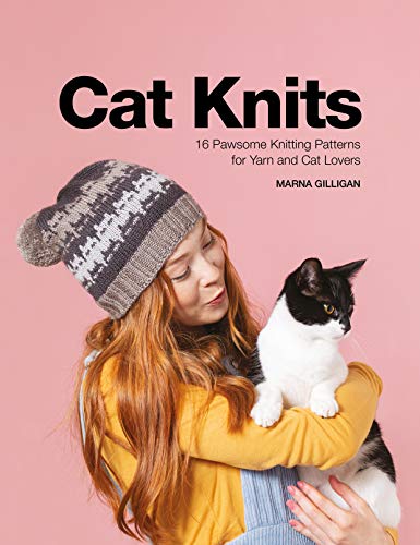 Cat Knits 16 pasome knitting patterns for yarn and cat lovers [Paperback]