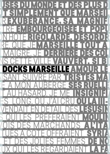 Les Docks Marseille: The Fascinating Reuse of a Historic Building [Paperback]