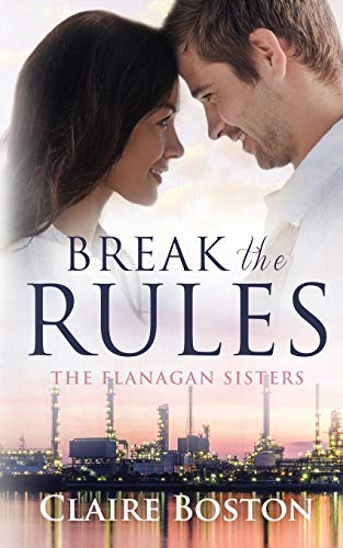 Break The Rules (the Flanagan Sisters) (volume 1) [Paperback]