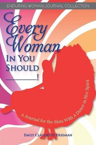 Every Woman In You Should__ [Paperback]