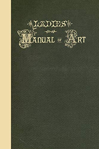 Ladies' Manual of Art [Paperback]